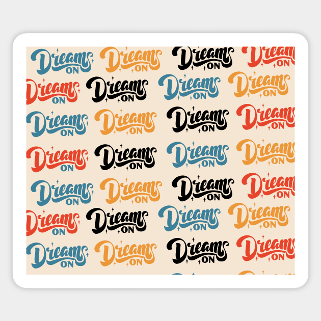 DREAM ON Sticker by timegraf